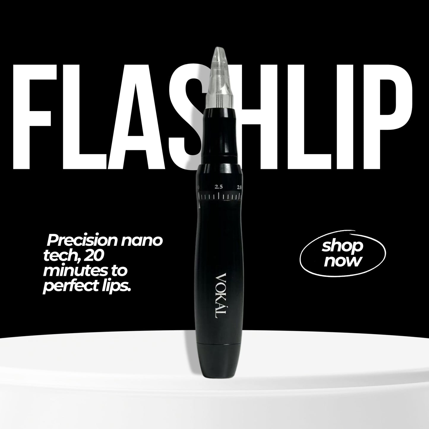 VOKAL 20MINS FLASHLIP PMU Machine